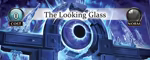 The Looking Glass